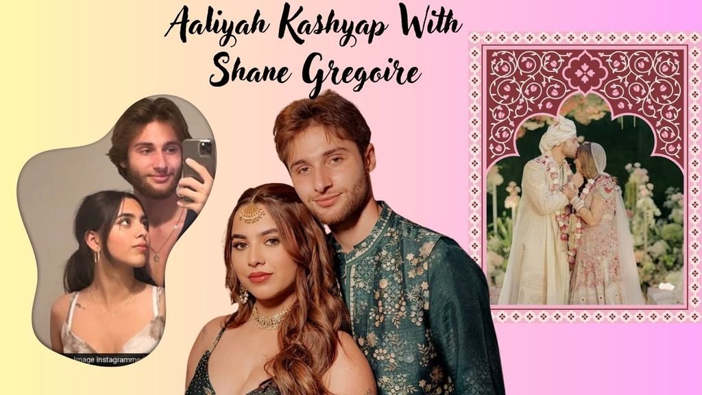 Aaliyah Kashyap Husband | Aaliyah Kashyap and Shane Gregoire Marriage